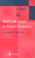MATLAB Guide to Finite Elements: An Interactive Approach