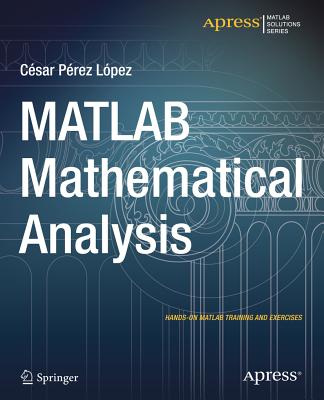 MATLAB Mathematical Analysis - Lopez, Cesar