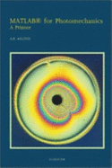 MATLAB(R) for Photomechanics- A Primer - Asundi, Anand