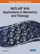 MATLAB(R) With Applications in Mechanics and Tribology