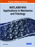MATLAB with Applications in Mechanics and Tribology
