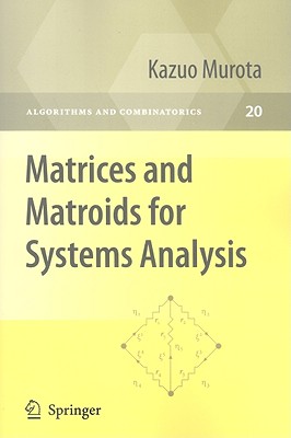 Matrices and Matroids for Systems Analysis - Murota, Kazuo