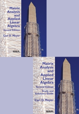 Matrix Analysis and Applied Linear Algebra and Study and Solutions Guide - Meyer, Carl D.