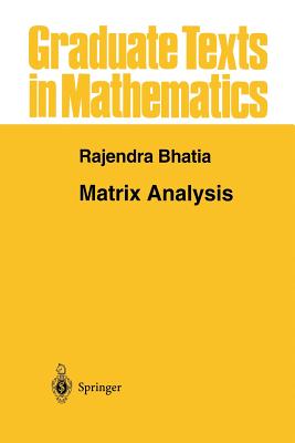 Matrix Analysis - Bhatia, Rajendra