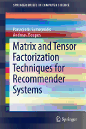 Matrix and Tensor Factorization Techniques for Recommender Systems