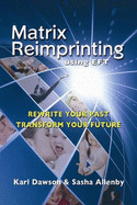 Matrix Reimprinting: Using EFT - Dawson, Karl, and Allenby, Sasha