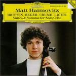 Matt Haimovitz Plays Britten, Reger, Crumb, Ligeti