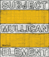 Matt Mullican: Subject Element Sign Frame World