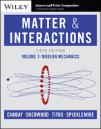 Matter and Interactions, Volume 1: Modern Mechanics