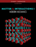Matter & Interactions I: Modern Mechanics