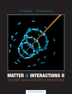 Matter & Interactions II: Electric & Magnetic Interactions
