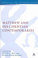 Matthew and His Christian Contemporaries