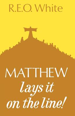 Matthew Lays It on the Line - White, R. E. O.