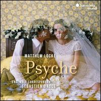 Matthew Locke: Psyche - Antonin Rondepierre (tenor); Caroline Bardot (soprano); Caroline Weynants (soprano); David Tricou (counter tenor);...