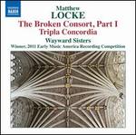 Matthew Locke: The Broken Consort, Part 1
