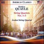 Matthew Quayle: String Quartets Nos. 1-3