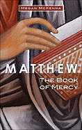 Matthew: The Book of Mercy