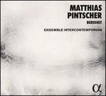 Matthias Pintscher: Bereshit