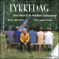 Matti Borg: Lykkedag - De Nordiske Spillem�nd; Kurt Ravn (vocals)