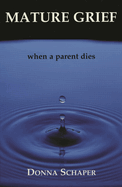 Mature Grief: When a Parent Dies
