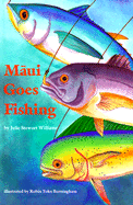 Maui Goes Fishing