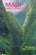 Maui: How It Came to Be