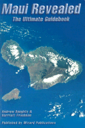 Maui Revealed: The Ultimate Guidebook