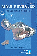 Maui Revealed: The Ultimate Guidebook