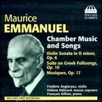Maurice Emmanuel: Chamber Music and Songs