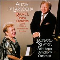 Maurice Ravel: Piano Concertos - Alicia de Larrocha (piano); St. Louis Symphony Orchestra; Leonard Slatkin (conductor)