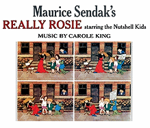 Maurice Sendak's Really Rosie Starring the Nutshell Kids