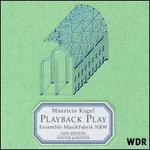 Mauricio Kegel: Playback Play