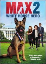 Max 2: White House Hero