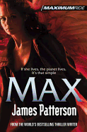 Max: A Maximum Ride Novel: (Maximum Ride 5)