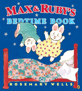 Max and Ruby's Bedtime Book: Max and Ruby