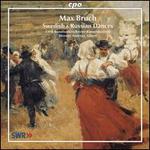 Max Bruch: Swedish & Russian Dances
