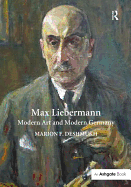 Max Liebermann: Modern Art and Modern Germany