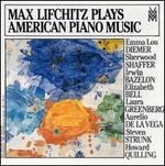 Max Lifchitz Plays American Piano Music