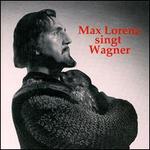 Max Lorenz singt Wagner