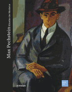 Max Pechstein: Kunstler Der Moderne