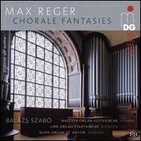 Max Reger: Chorale Fantasies - Bal�zs Szano (organ)