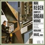 Max Reger: Complete Organ Works, Vol. 8 - Rosalinde Haas (organ)