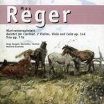 Max Reger: Klarinettenquintett; Trio Op. 77b