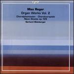 Max Reger: Organ Works, Vol. 2