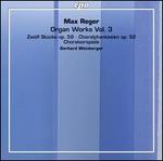 Max Reger: Organ Works, Vol. 3