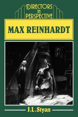 Max Reinhardt - Styan, John L.