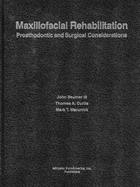 Maxillofacial Rehabilitation: Prosthodontic & Surgical Considerations
