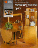 Maximizing Minimal Space