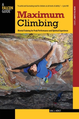 Maximum Climbing - Horst, Eric