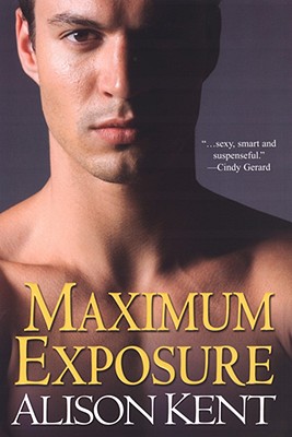 Maximum Exposure - Kent, Alison